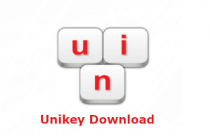 Hướng dẫn tải và cài đặt Unikey