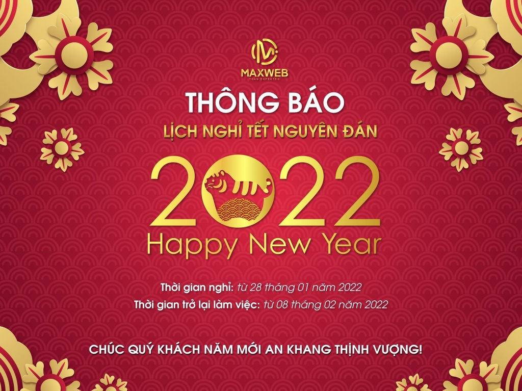 Maxweb thông báo lịch nghỉ tết Nguyên Đán Nhâm Dần 2022