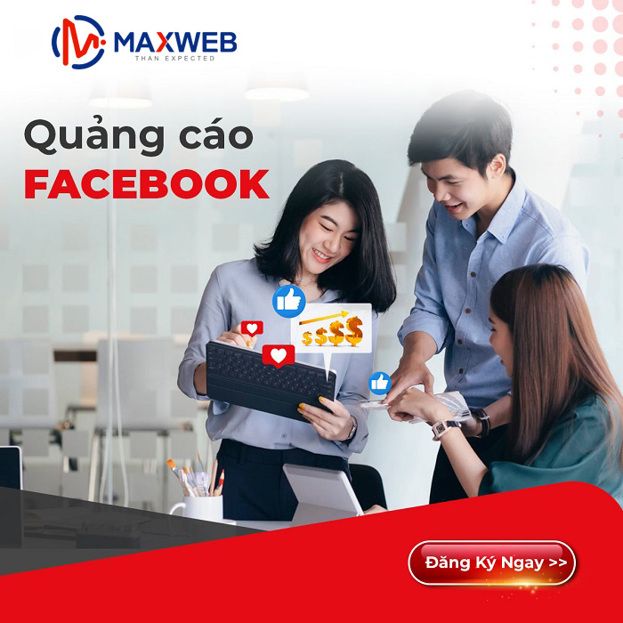 Maxweb.vn đơn vị chạy quảng cáo Facebook Ads uy tín