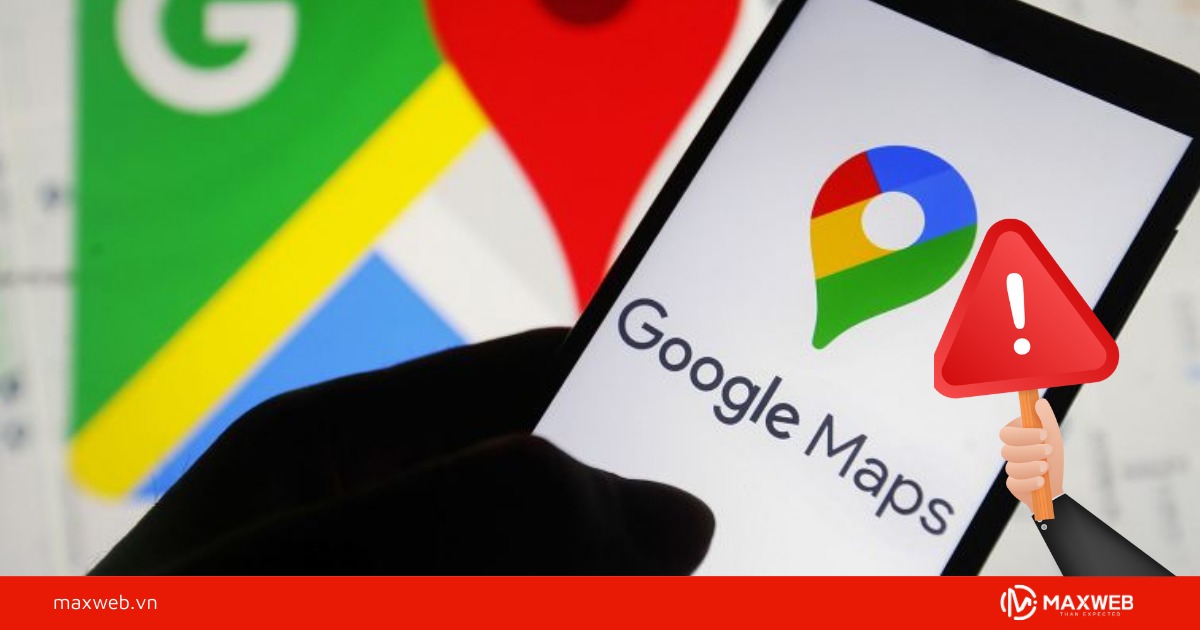 Các lỗi thường gặp khi chia sẻ vị trí qua Google map