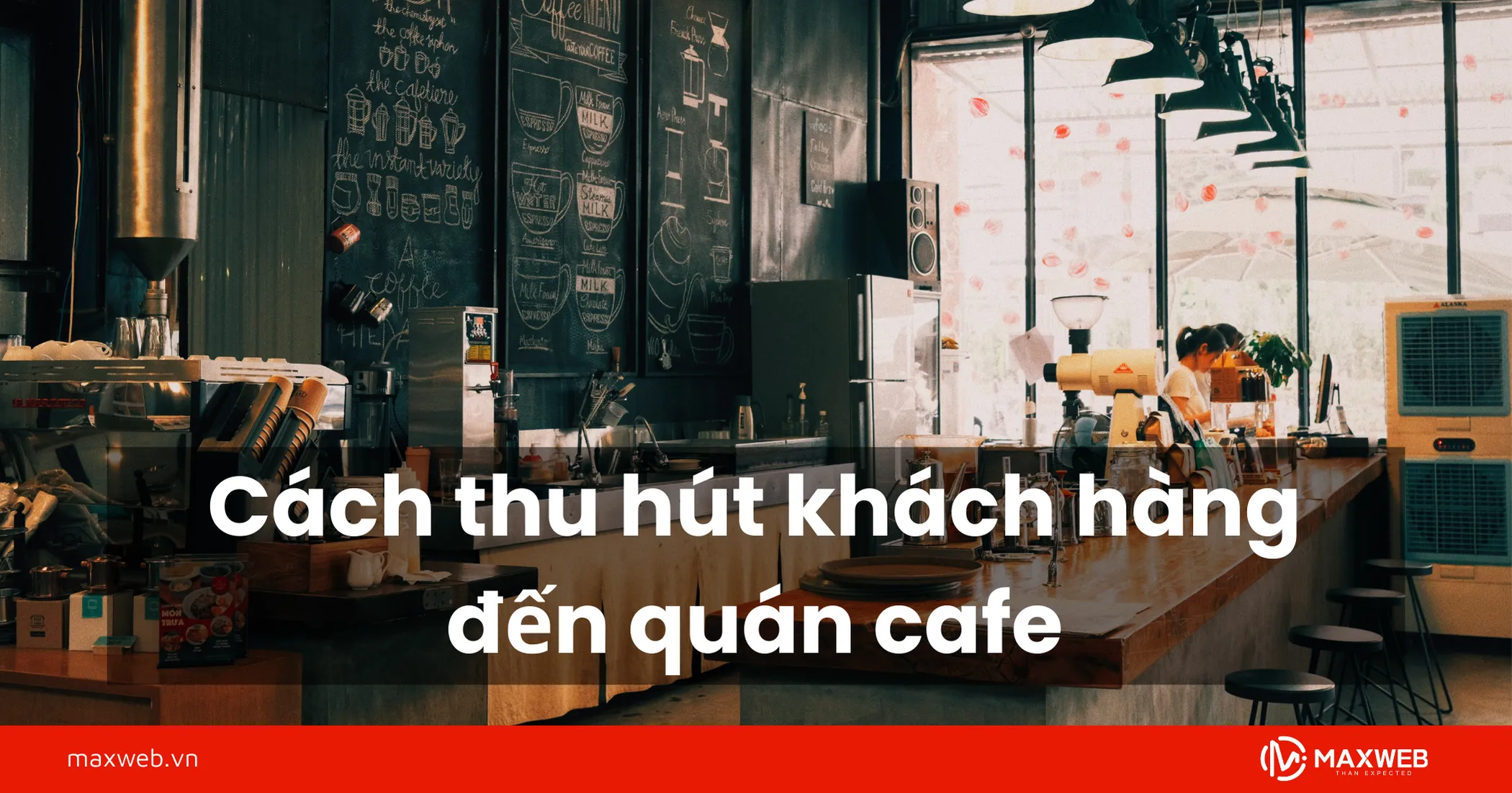 Cách thu hút khách hàng cho quán Cafe