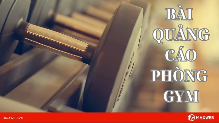 Bài quảng cáo phòng gym thu hút, ấn tượng