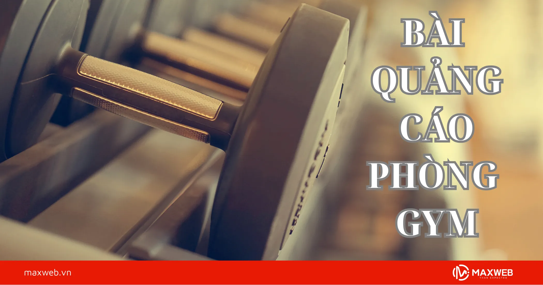 Bài quảng cáo phòng gym thu hút, ấn tượng