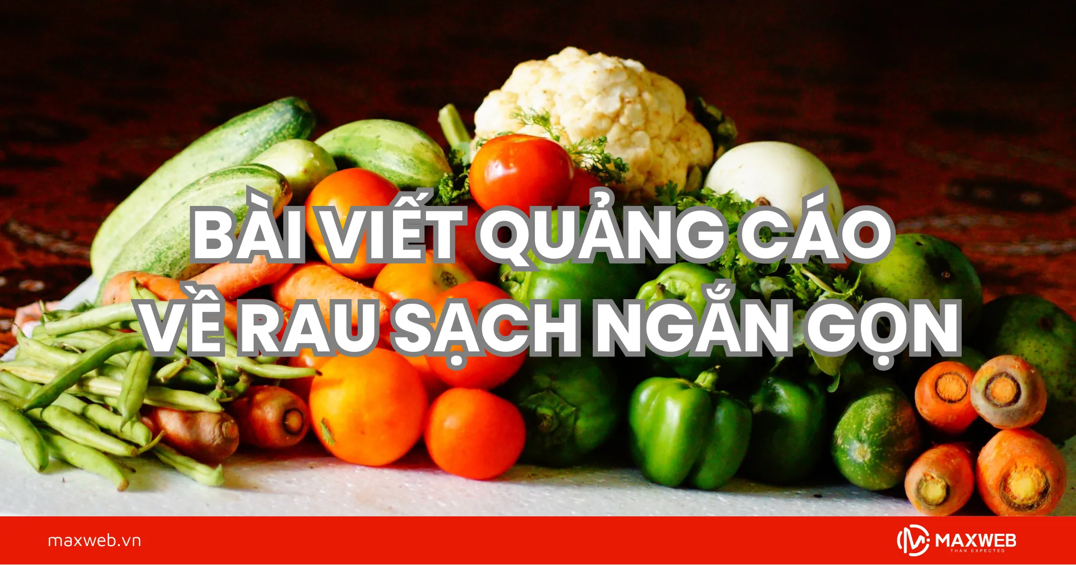 Bài viết quảng cáo về rau sạch ngắn gọn