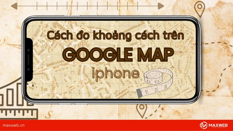 Cách đo khoảng cách trên google map iphone