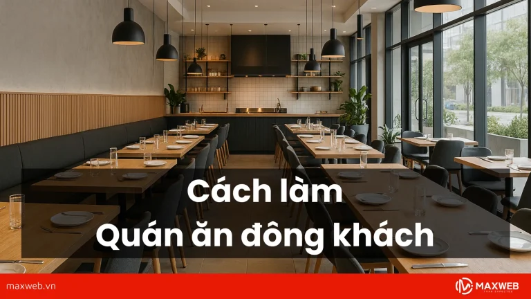 Cách làm quán ăn đông khách