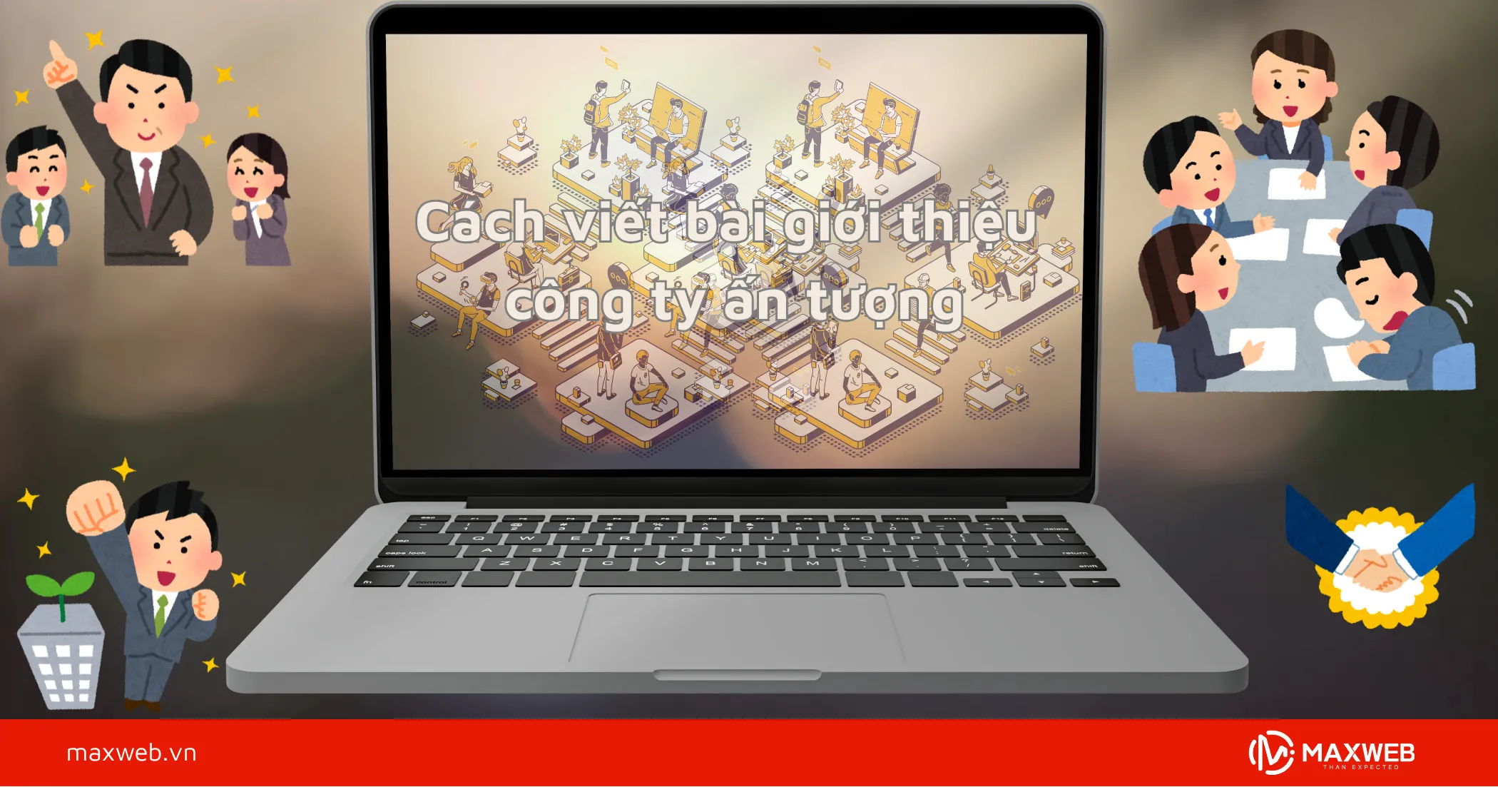 Cách viết bài giới thiệu công ty chi tiết
