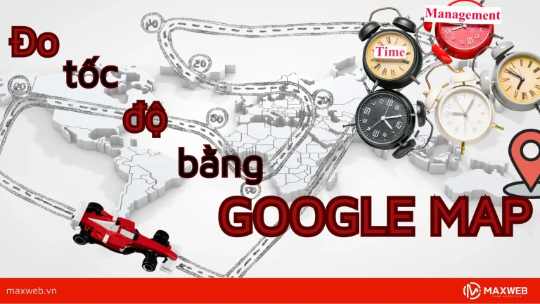 Đo tốc độ bằng Google map chi tiết