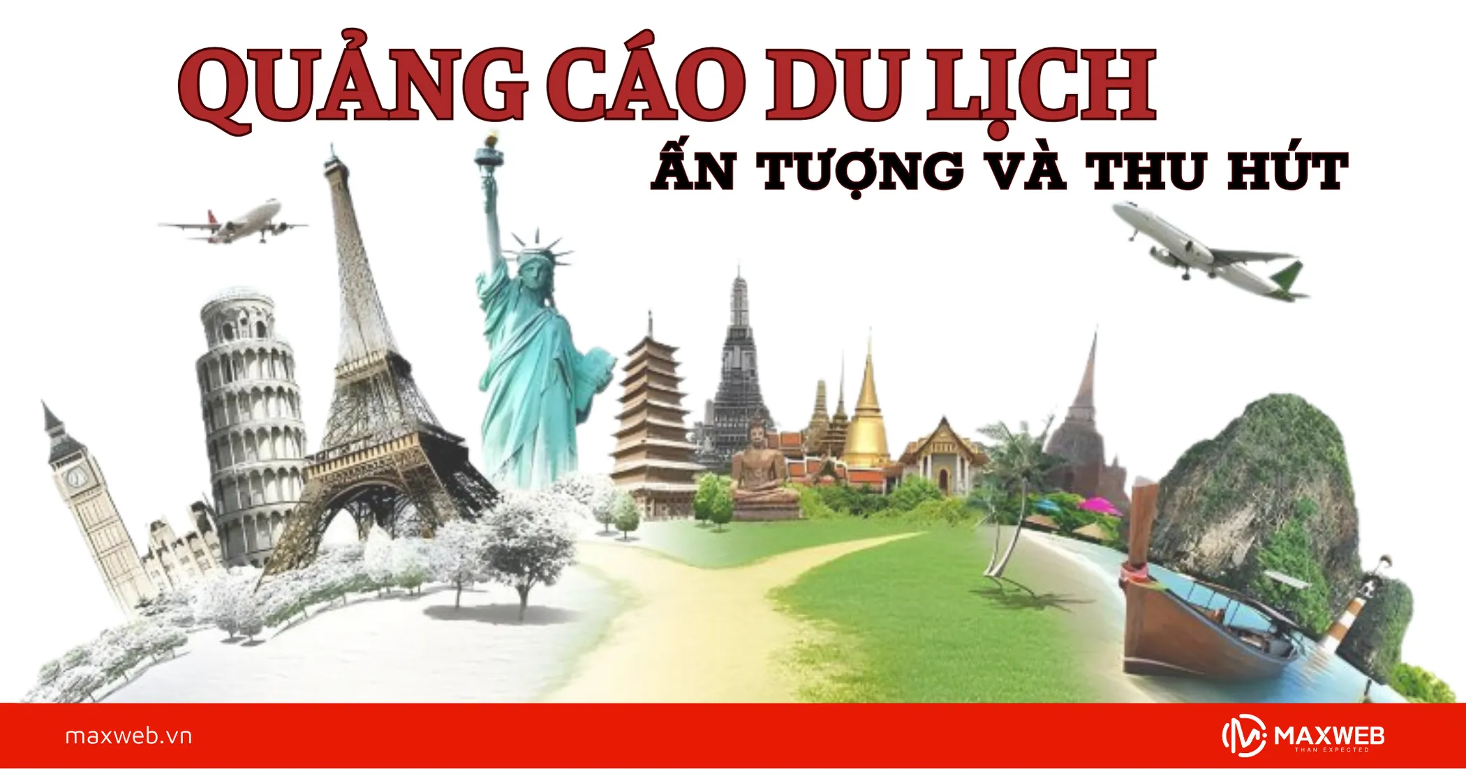 Quảng cáo du lịch ấn tượng và thu hút