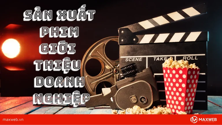 Sản xuất phim giới thiệu doanh nghiệp