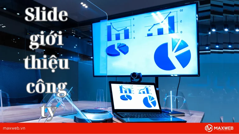 Slide giới thiệu công ty chính xác và chi tiết