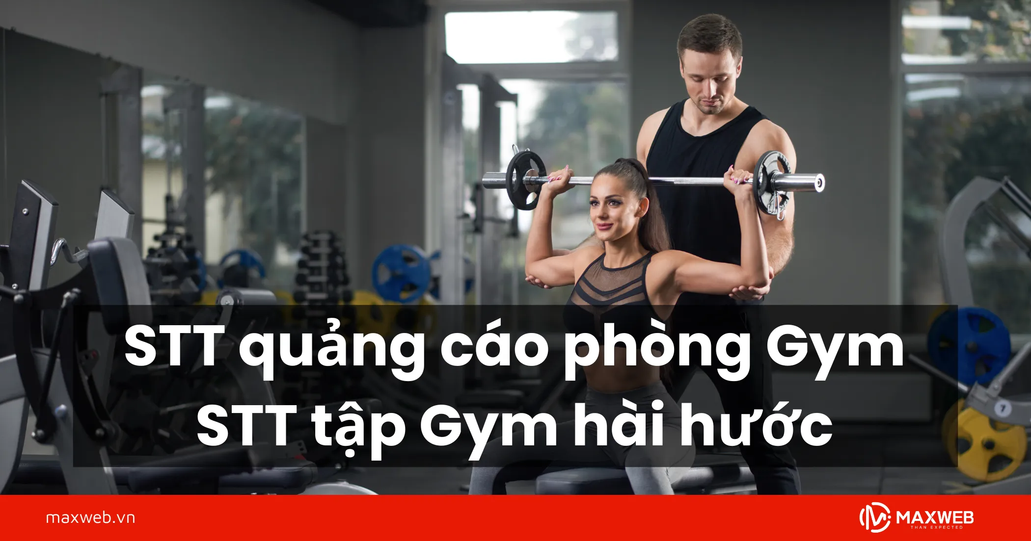 STT quảng cáo phòng Gym - STT tập Gym hài hước