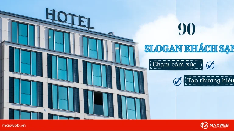 90+ slogan hay cho khách sạn tạo dựng thương hiệu