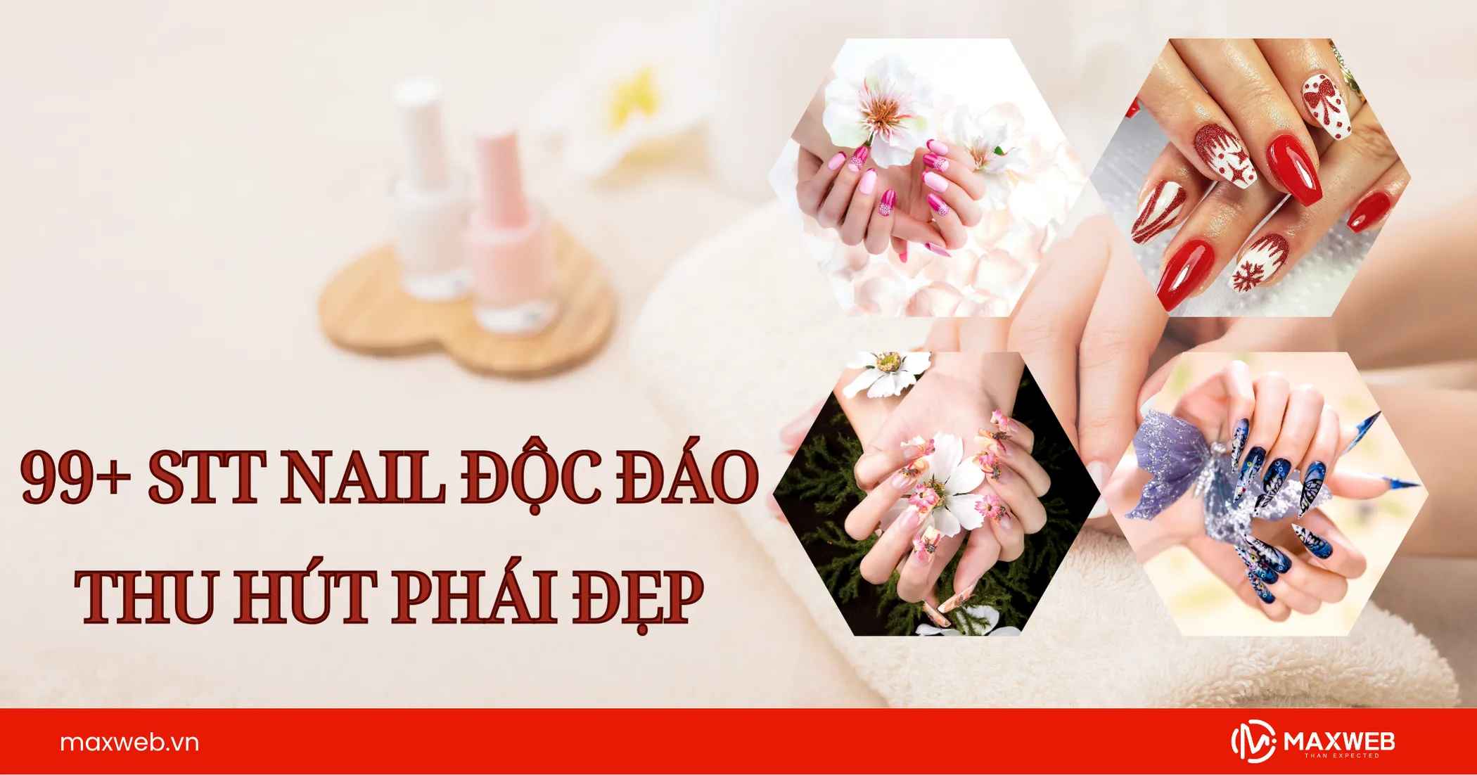 Top 99+ STT nail độc đáo, gây ấn tượng tới khách hàng