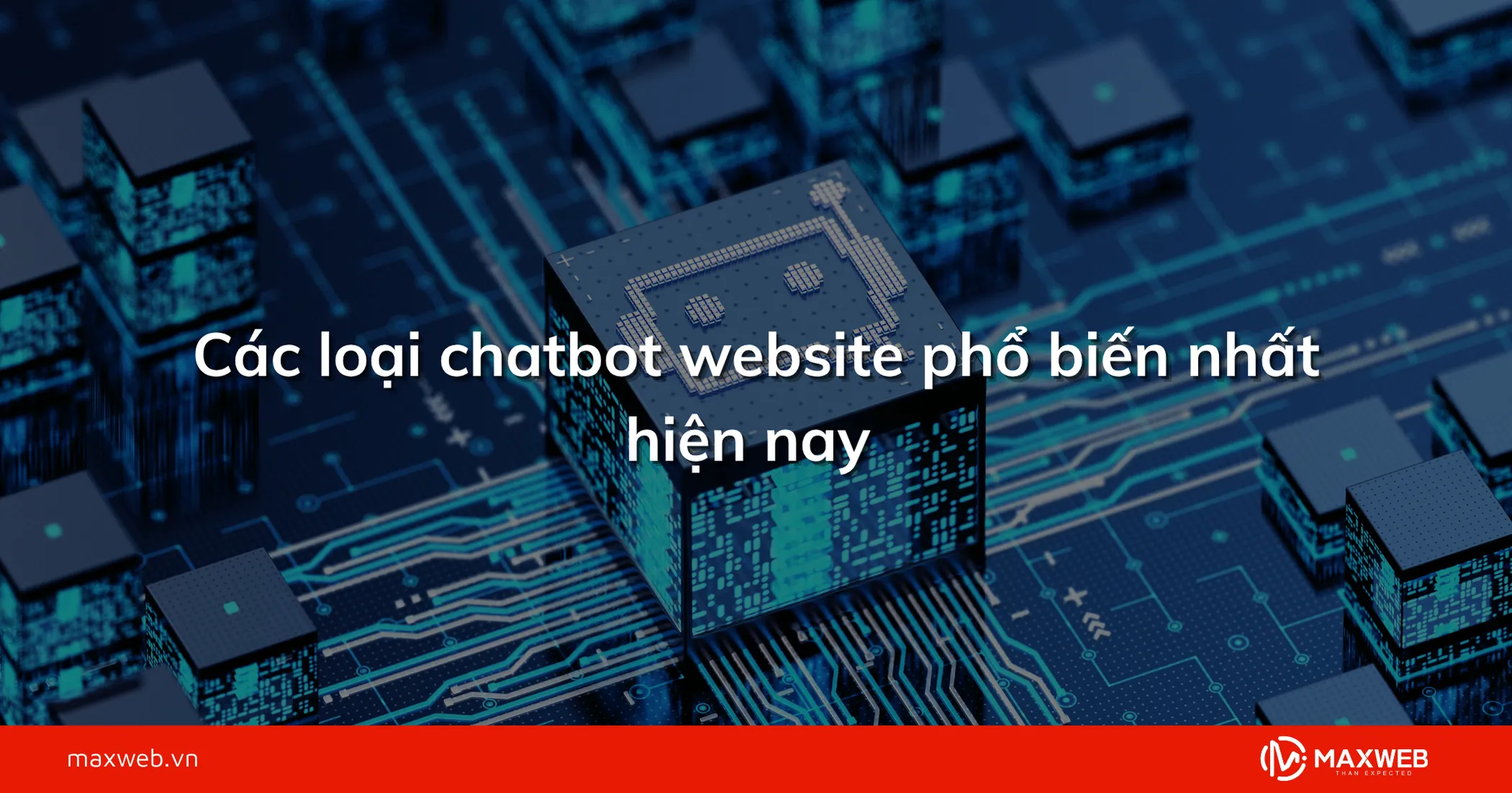 Các loại chatbot website phổ biến nhất hiện nay