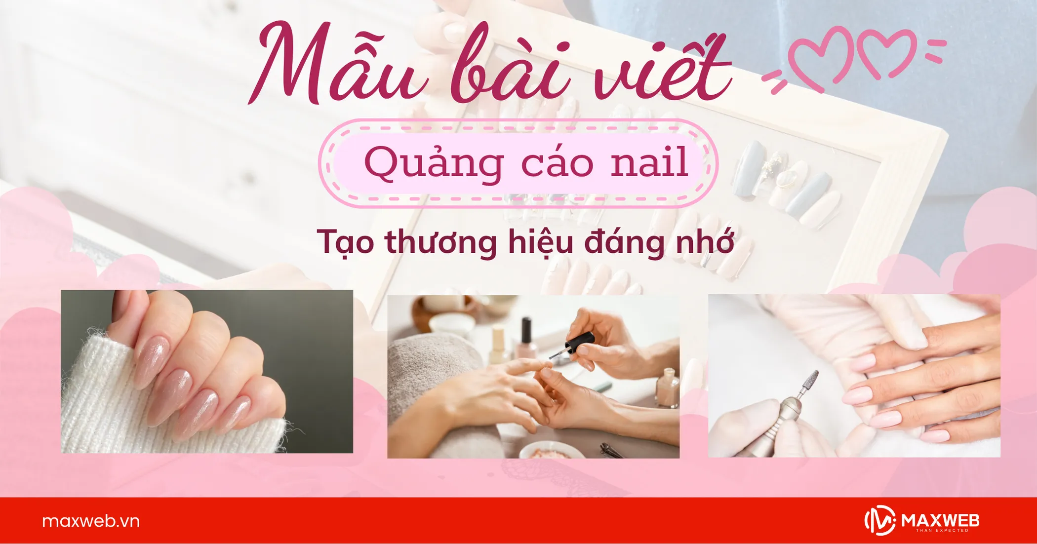 Mẫu bài viết quảng cáo nail tạo thương hiệu đáng nhớ