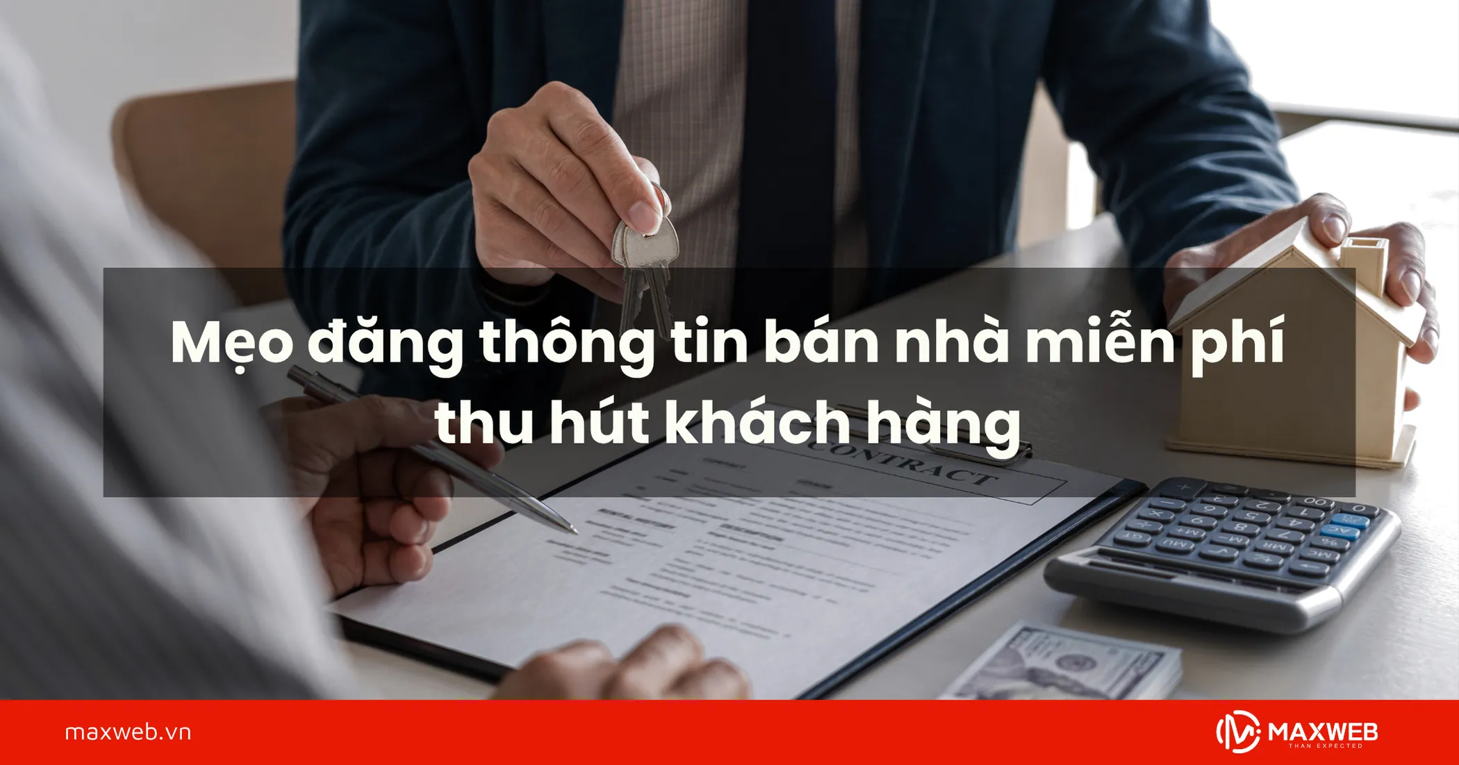 Mẹo đăng thông tin bán nhà miễn phí thu hút khách hàng