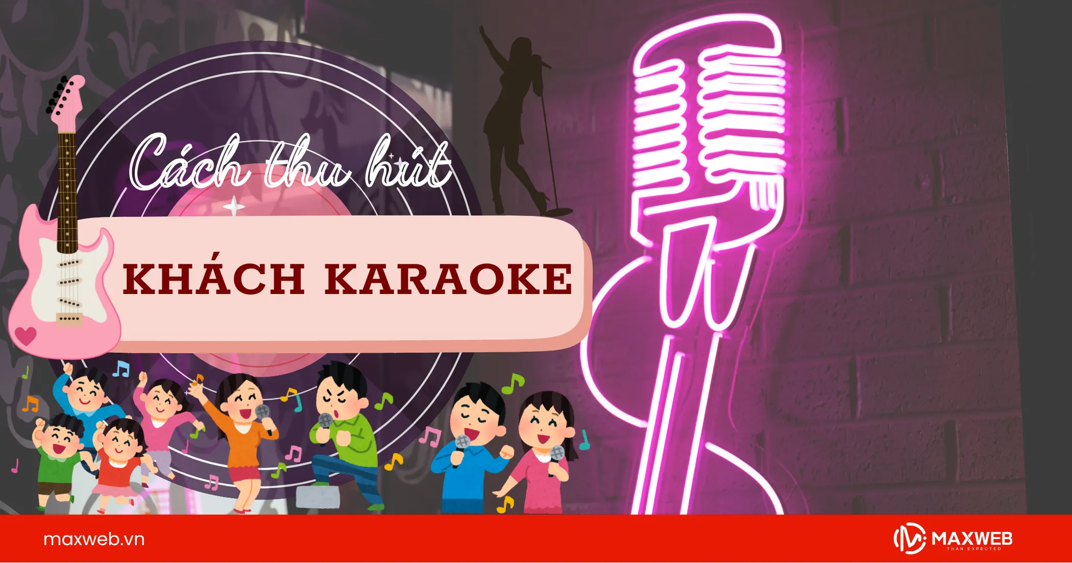 Những cách thu hút khách karaoke hiệu quả