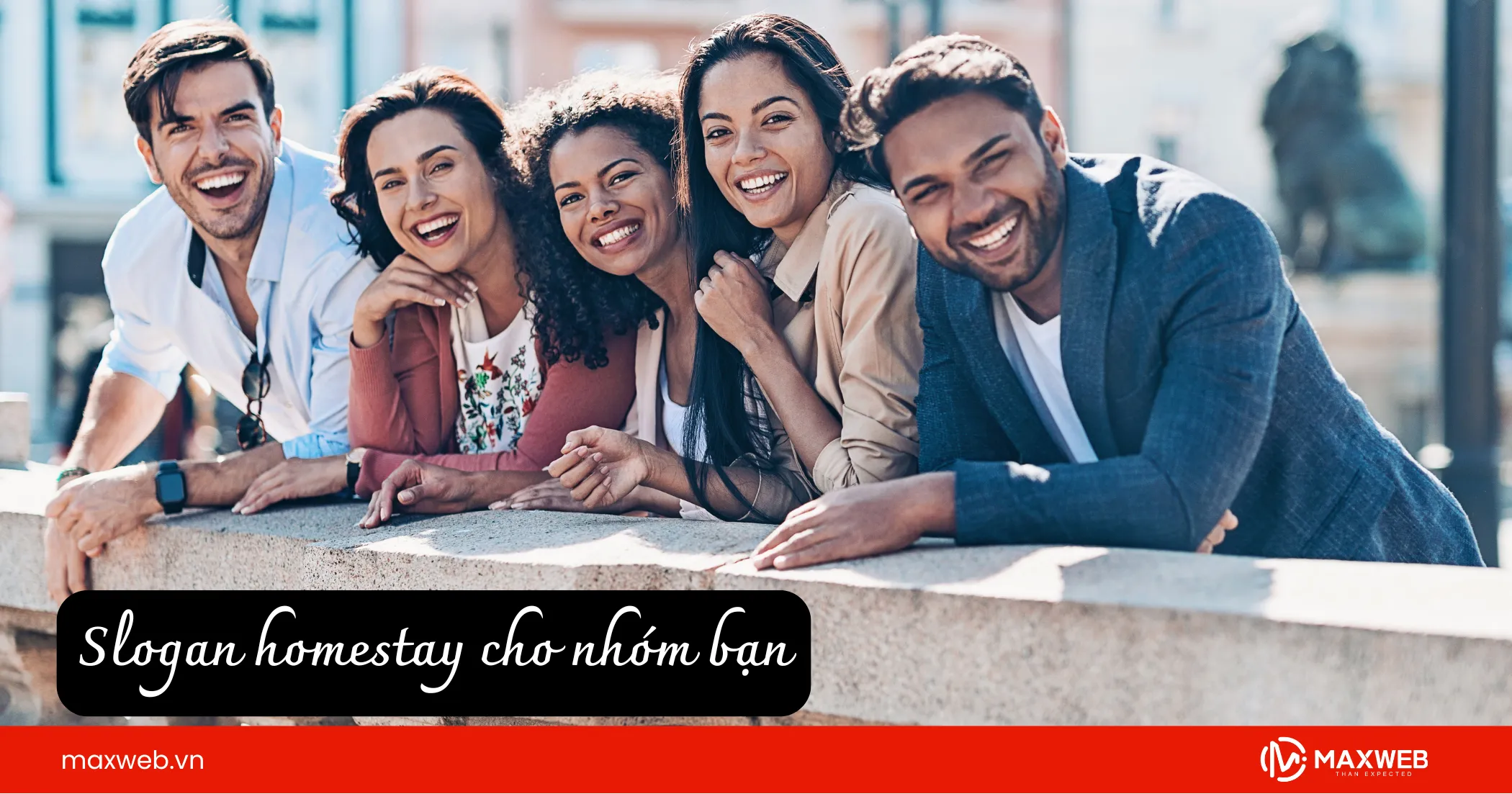 Slogan cho homestay dành cho nhóm bạn