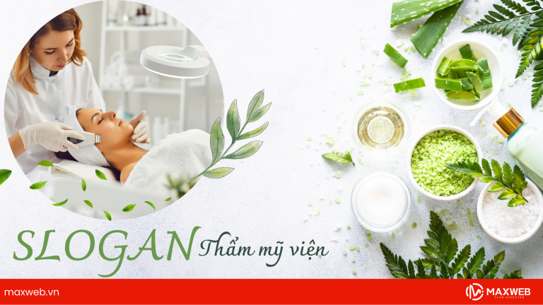 Slogan thẩm mỹ viện-khi cái đẹp bắt đầu từ lời nói