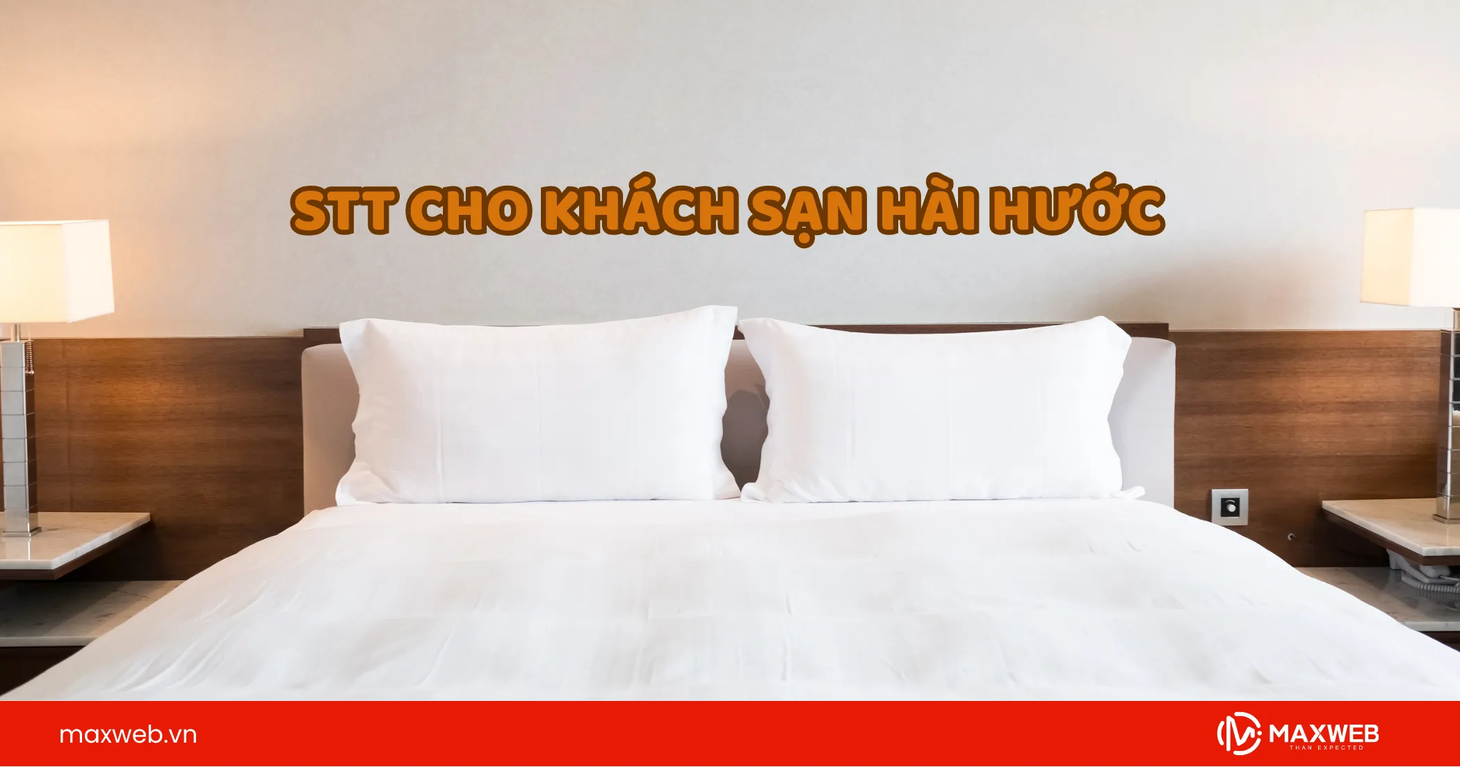 STT cho khách sạn hài hước, vui vẻ