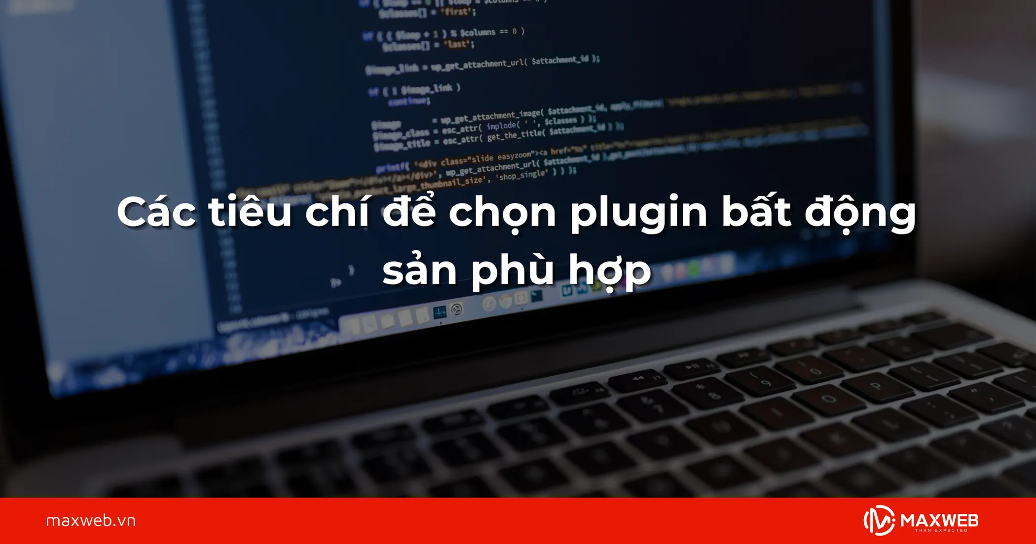 Tiêu chí chọn plugin cho Website bất động sản