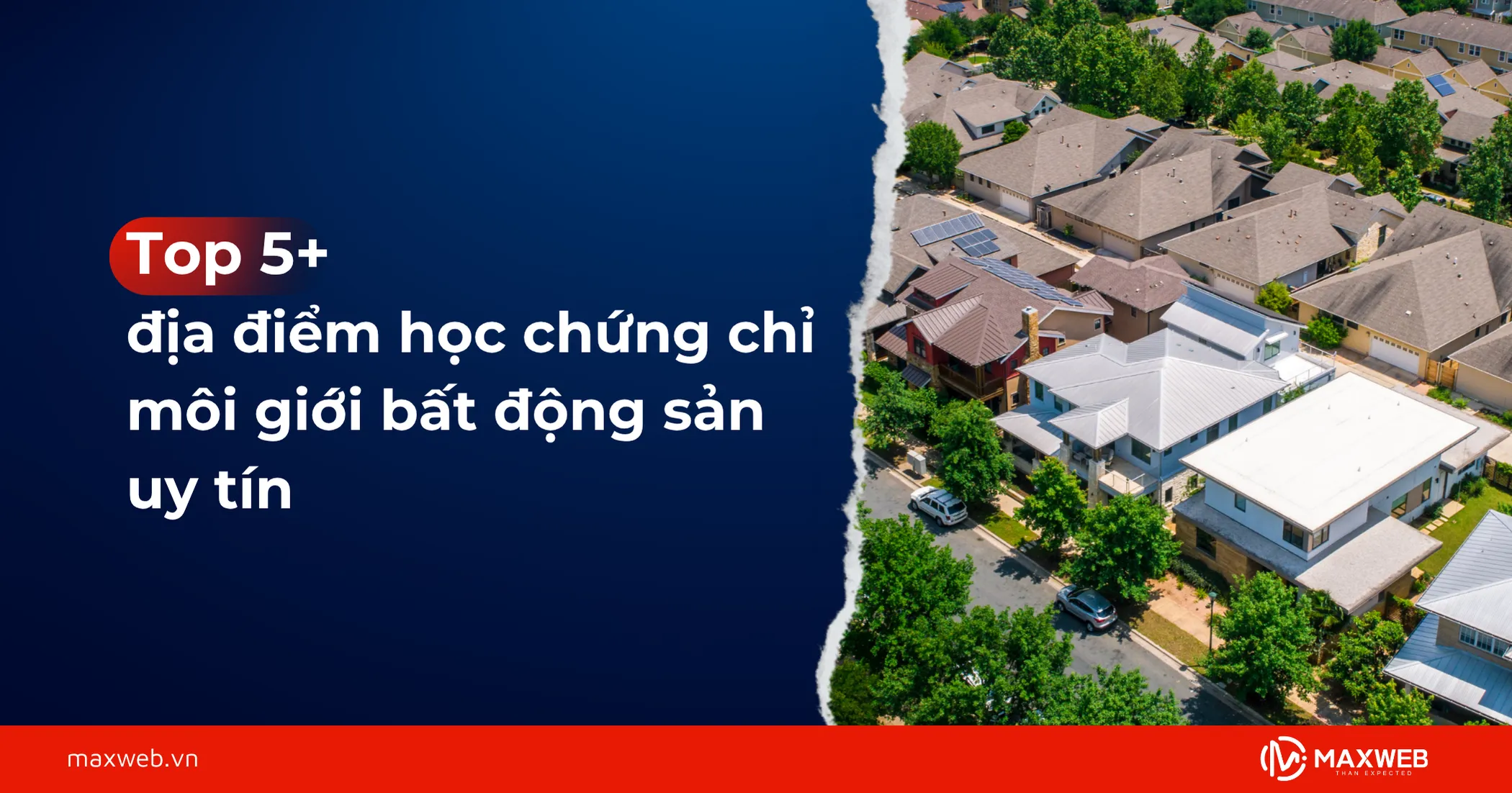Top các địa điểm học chứng chỉ môi giới bất động sản uy tín
