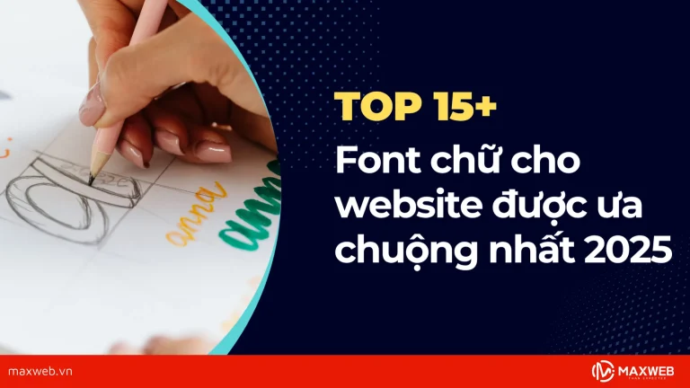 Top các font chữ cho website được ưa chuộng nhất 2025