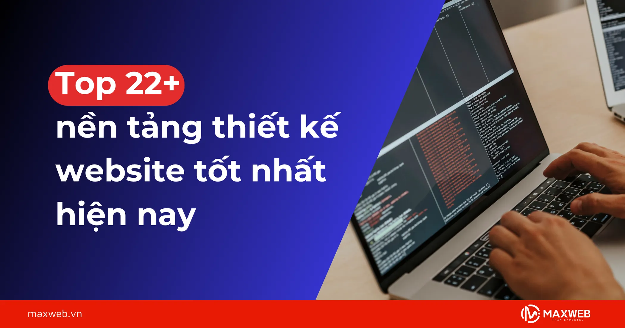 Tổng hợp những nền tảng thiết kế website tốt nhất hiện nay