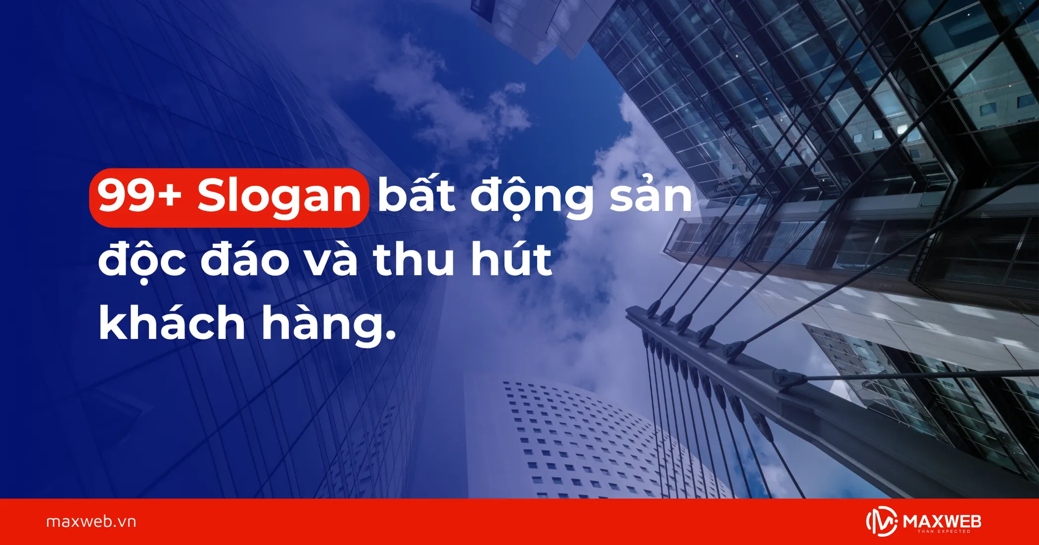 Tổng hợp các slogan bất động sản độc đáo và thu hút khách hàng