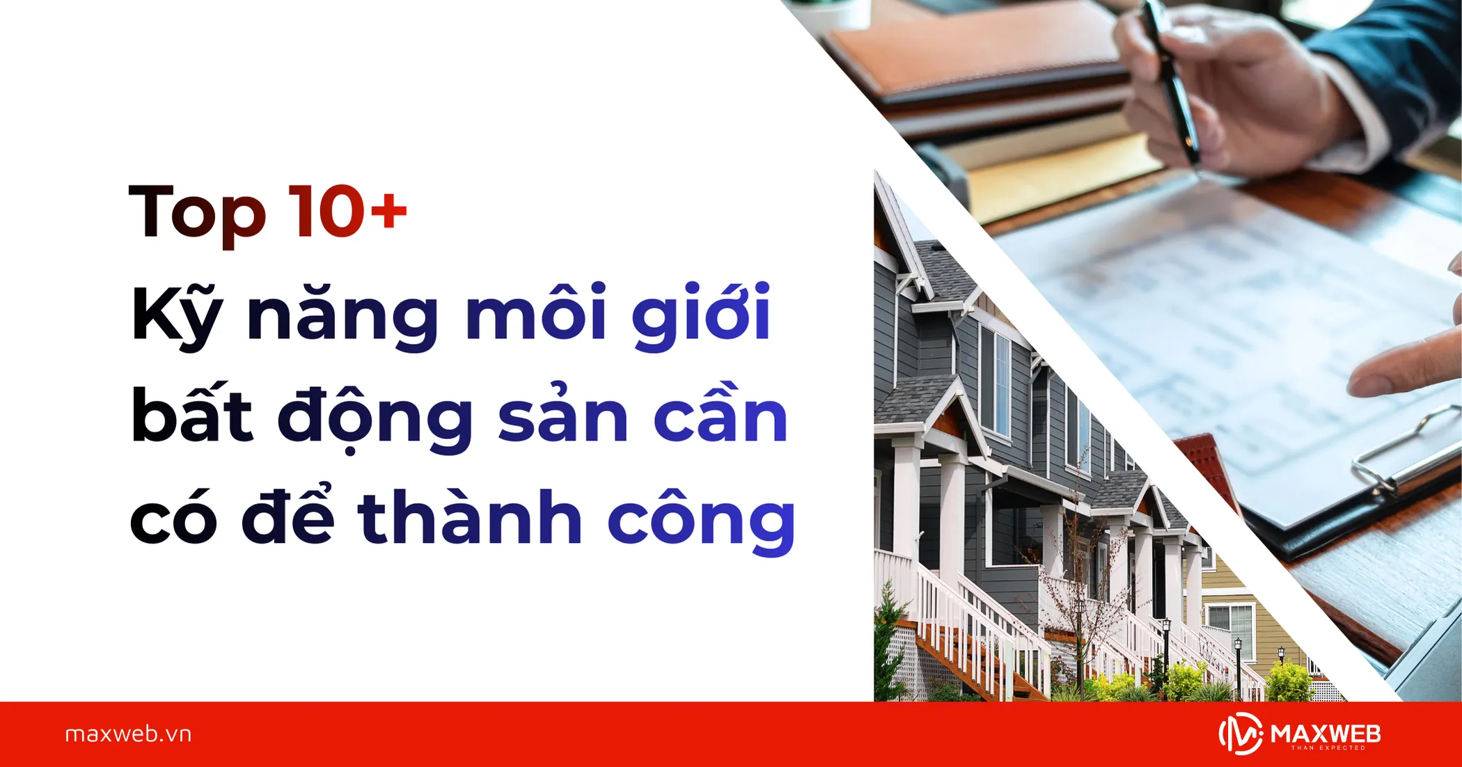 Tổng hợp các kỹ năng môi giới bất động sản cần có để thành công