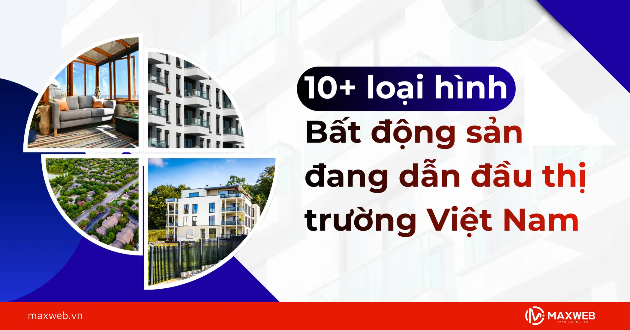 Các loại hình bất động sản đang dẫn đầu thị trường Việt Nam