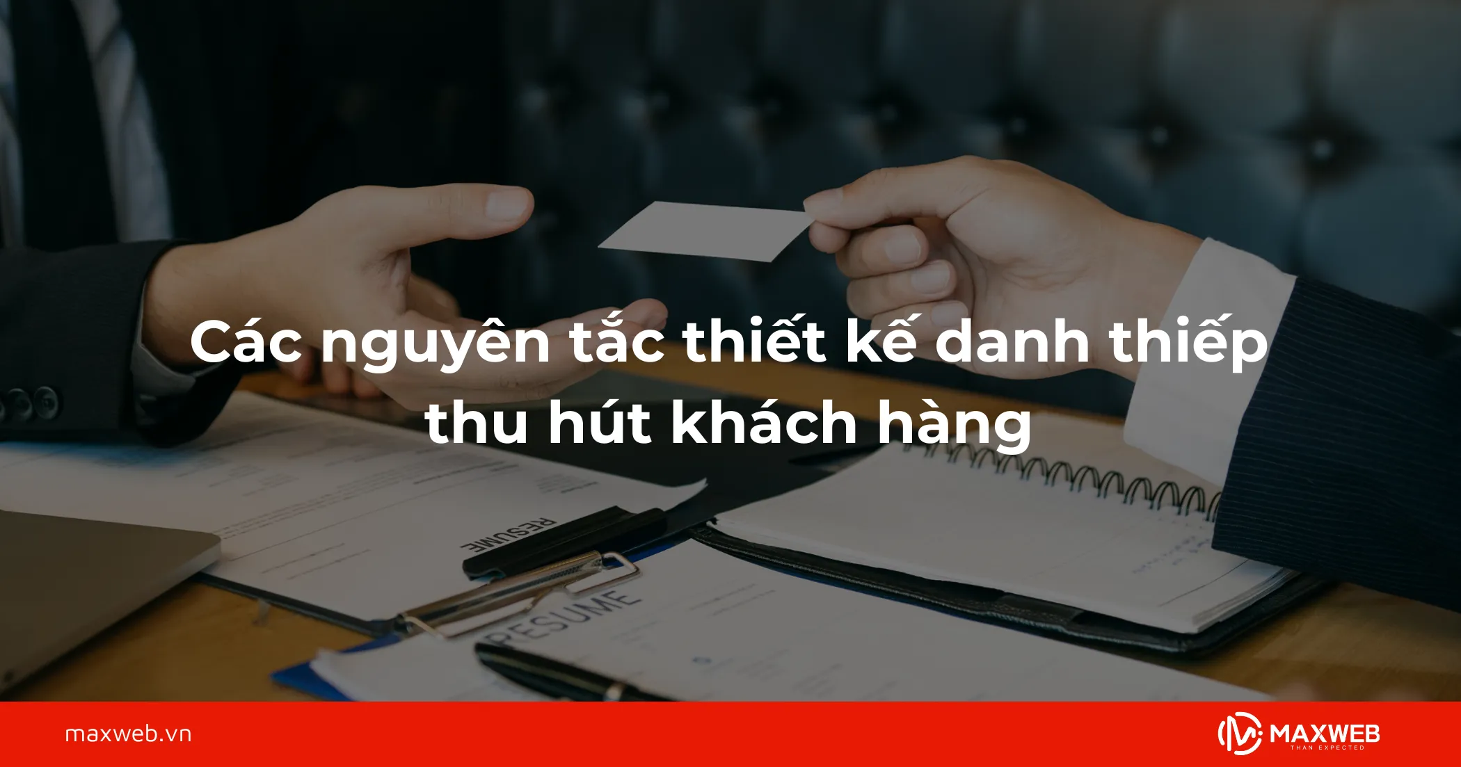 Các nguyên tắc thiết kế danh thiếp thu hút khách hàng