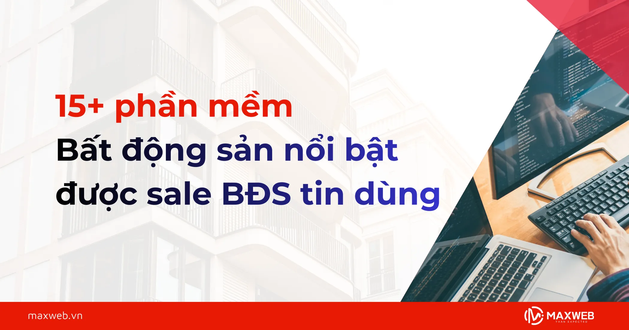 Các phần mềm bất động sản nổi bật được sale BĐS tin dùng 