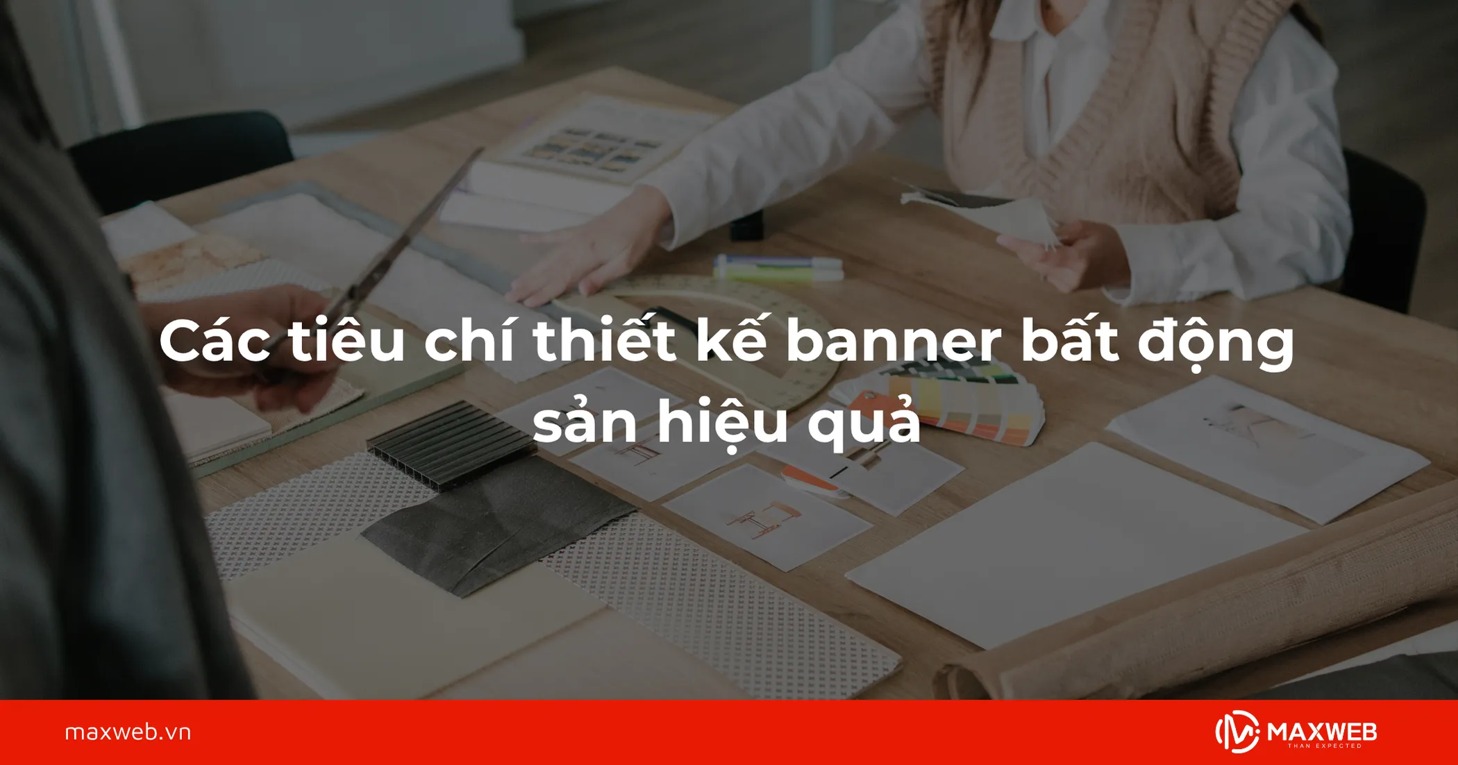 Các tiêu chí thiết kế banner bất động sản hiệu quả