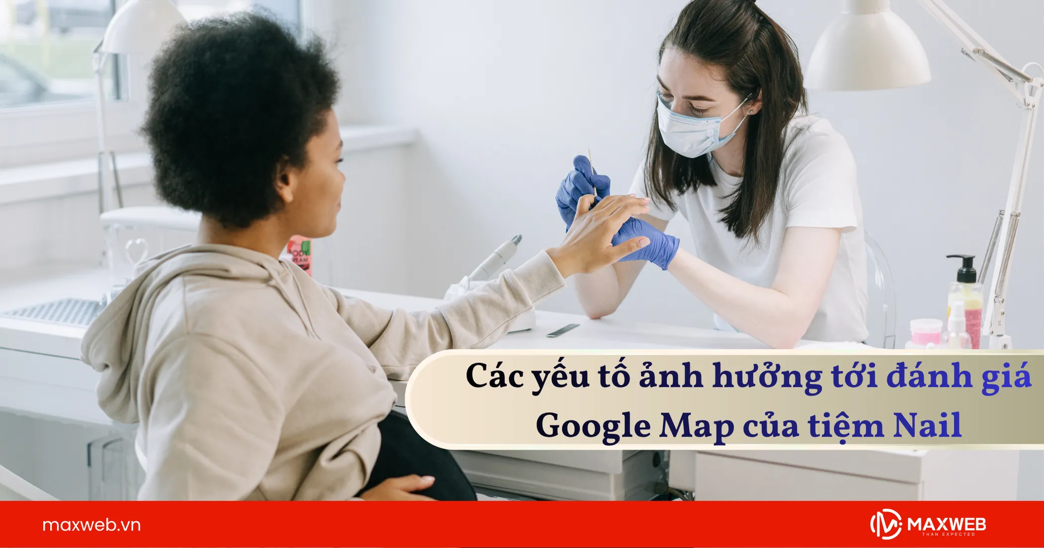 Các yếu tố ảnh hưởng tới đánh giá của tiệm Nail