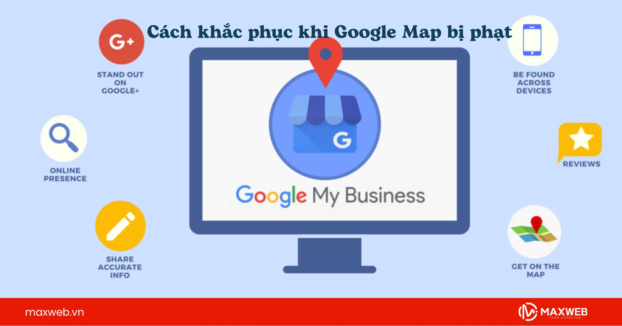 Cách khắc phục khi Google Map của bạn bị phạt
