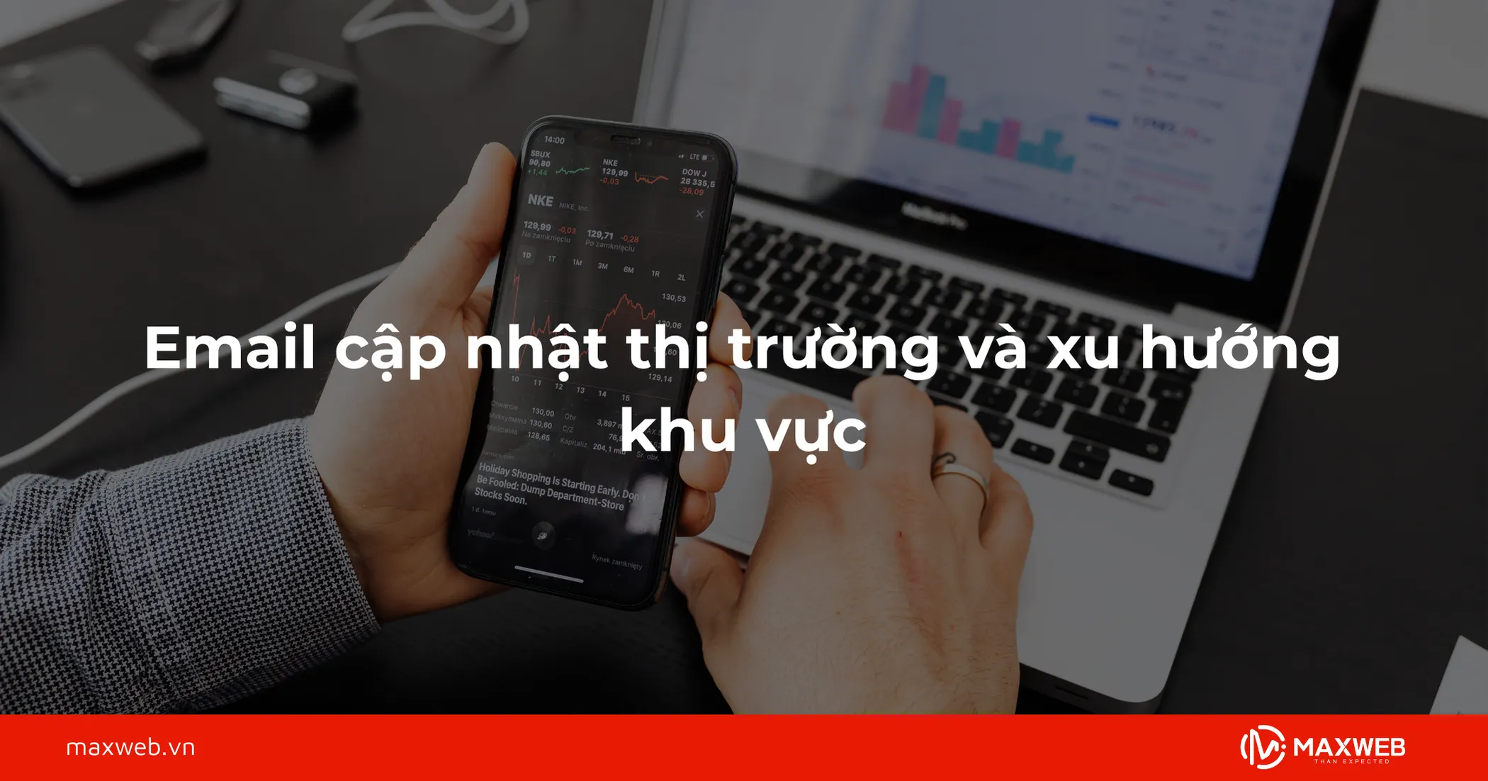 Email cập nhật thị trường và xu hướng khu vực