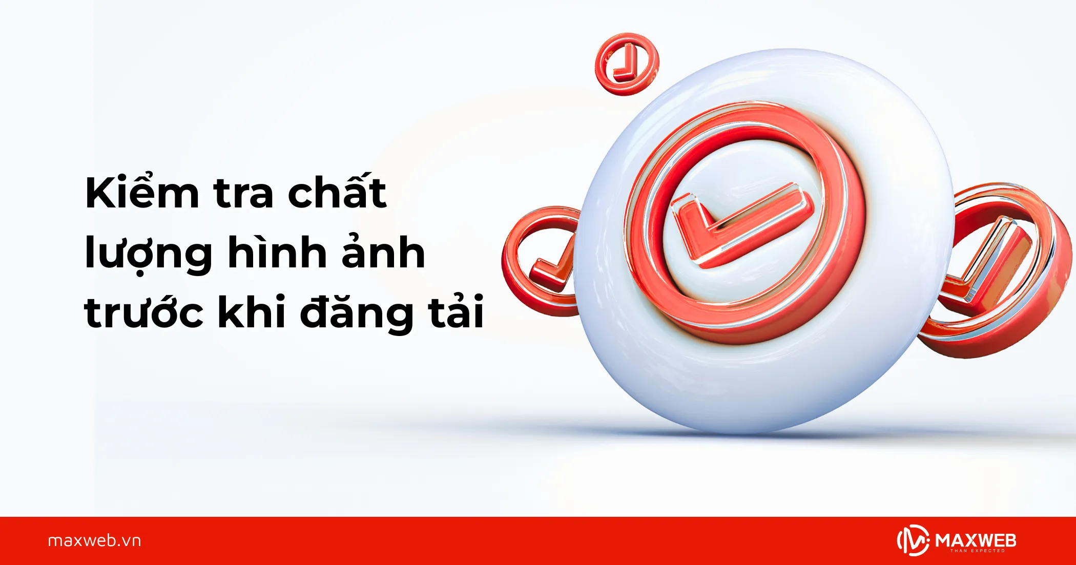 Kiểm tra chất lượng hình ảnh trước khi đăng tải