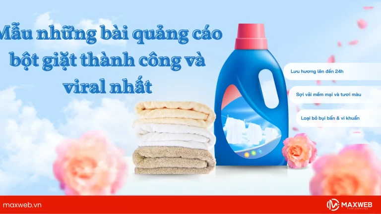 Mẫu những bài quảng cáo bột giặt thành công và viral nhất