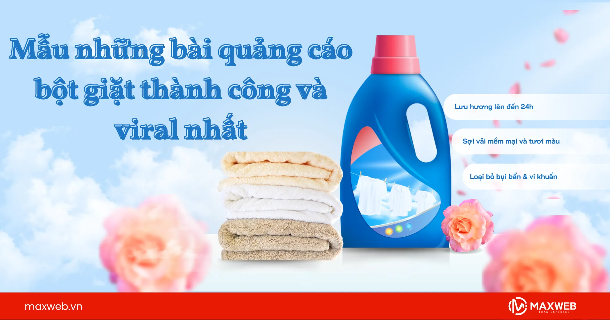 Mẫu những bài quảng cáo bột giặt thành công và viral nhất