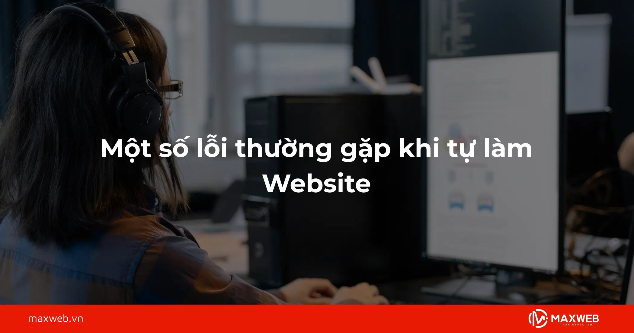 Một số lỗi thường gặp khi tự làm Website