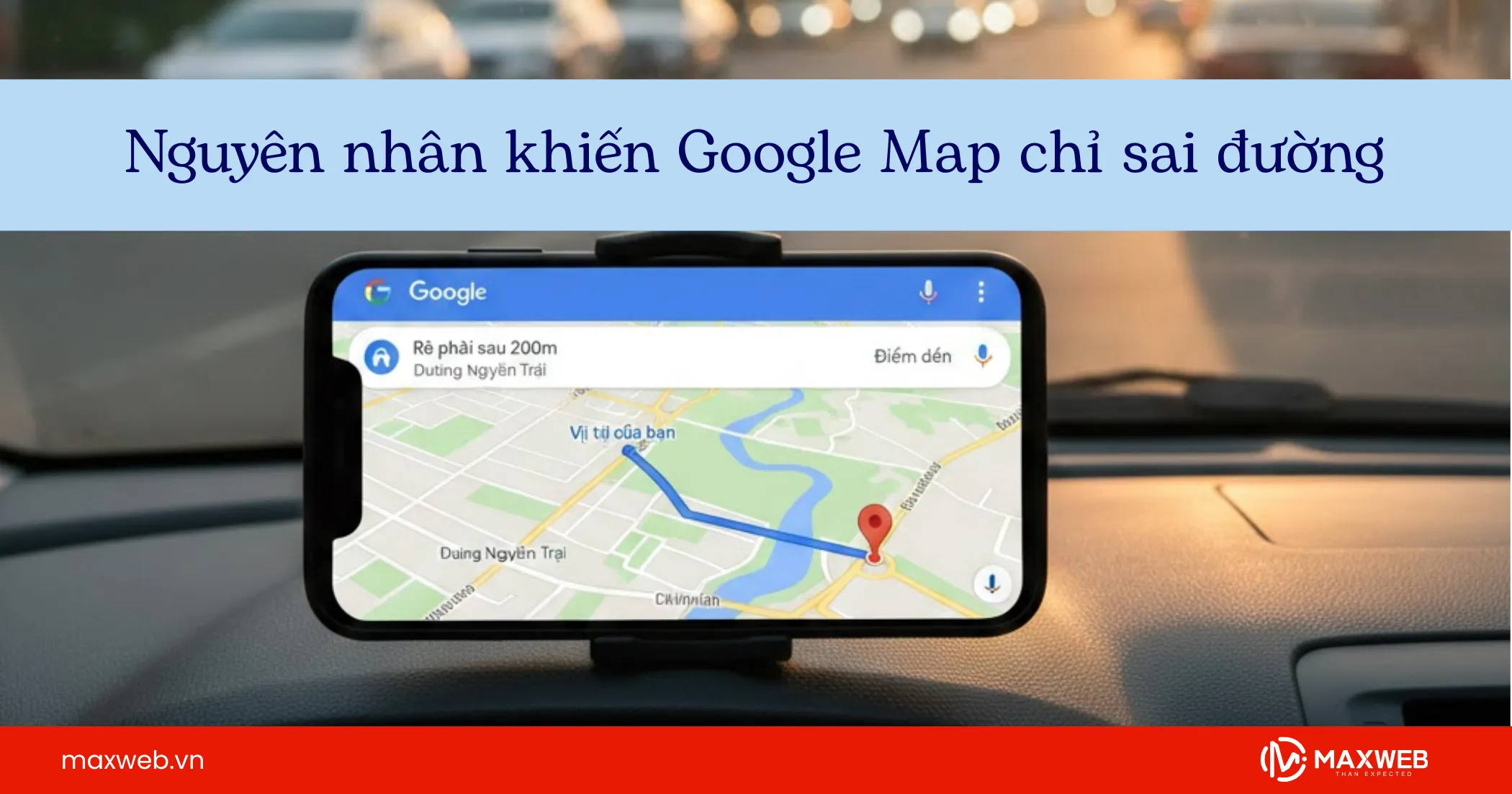 Nguyên nhân khiến Google Map chỉ sai đường