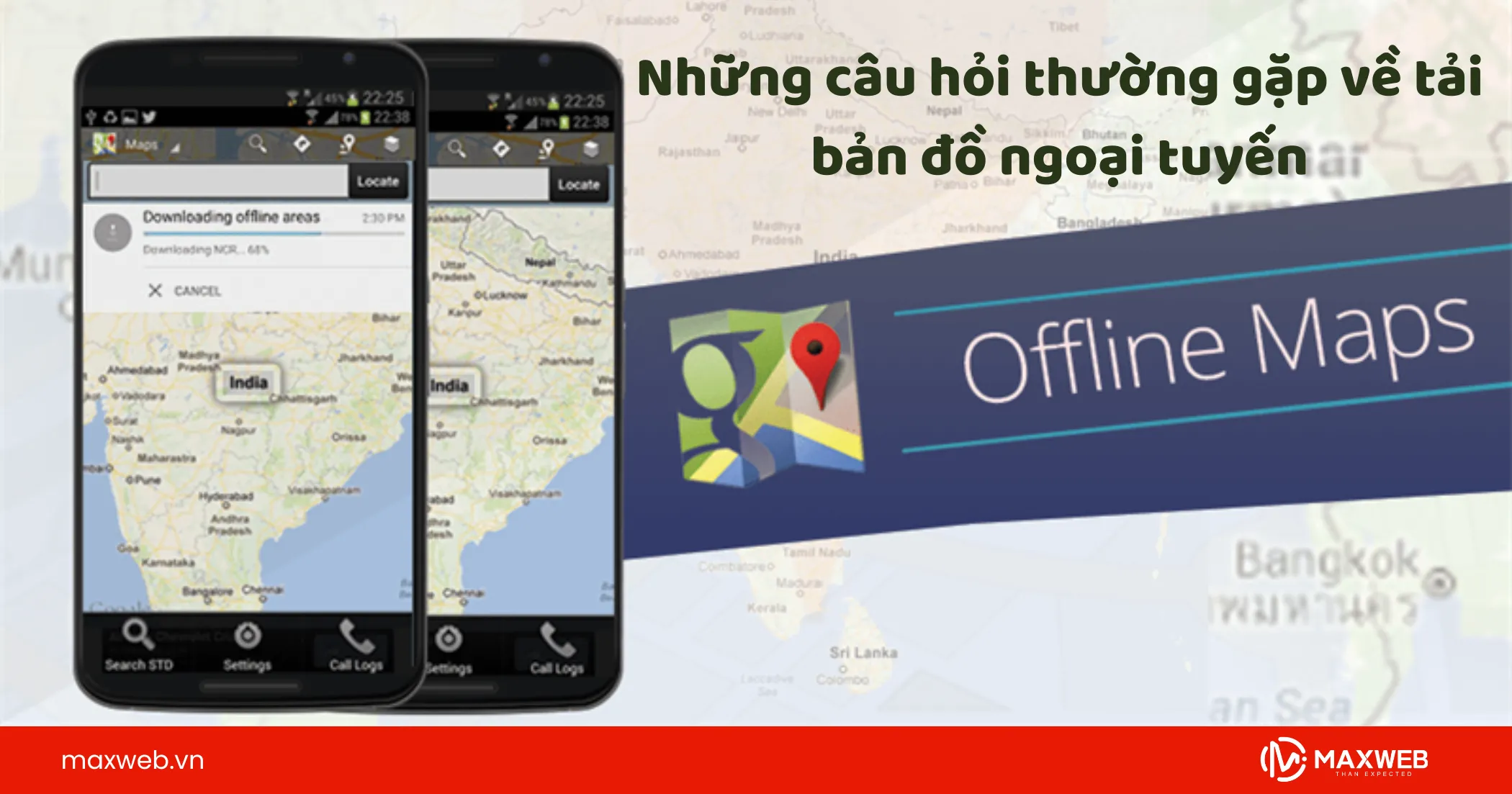 Những câu hỏi thường gặp khi tải bản đồ ngoại tuyến Google Map