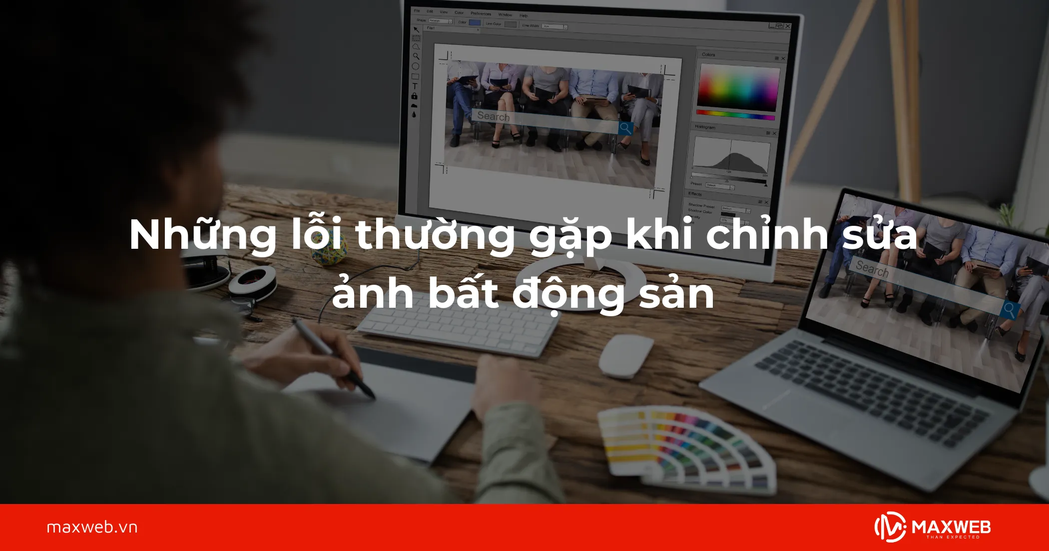 Những lỗi thường gặp khi chỉnh sửa ảnh bất động sản