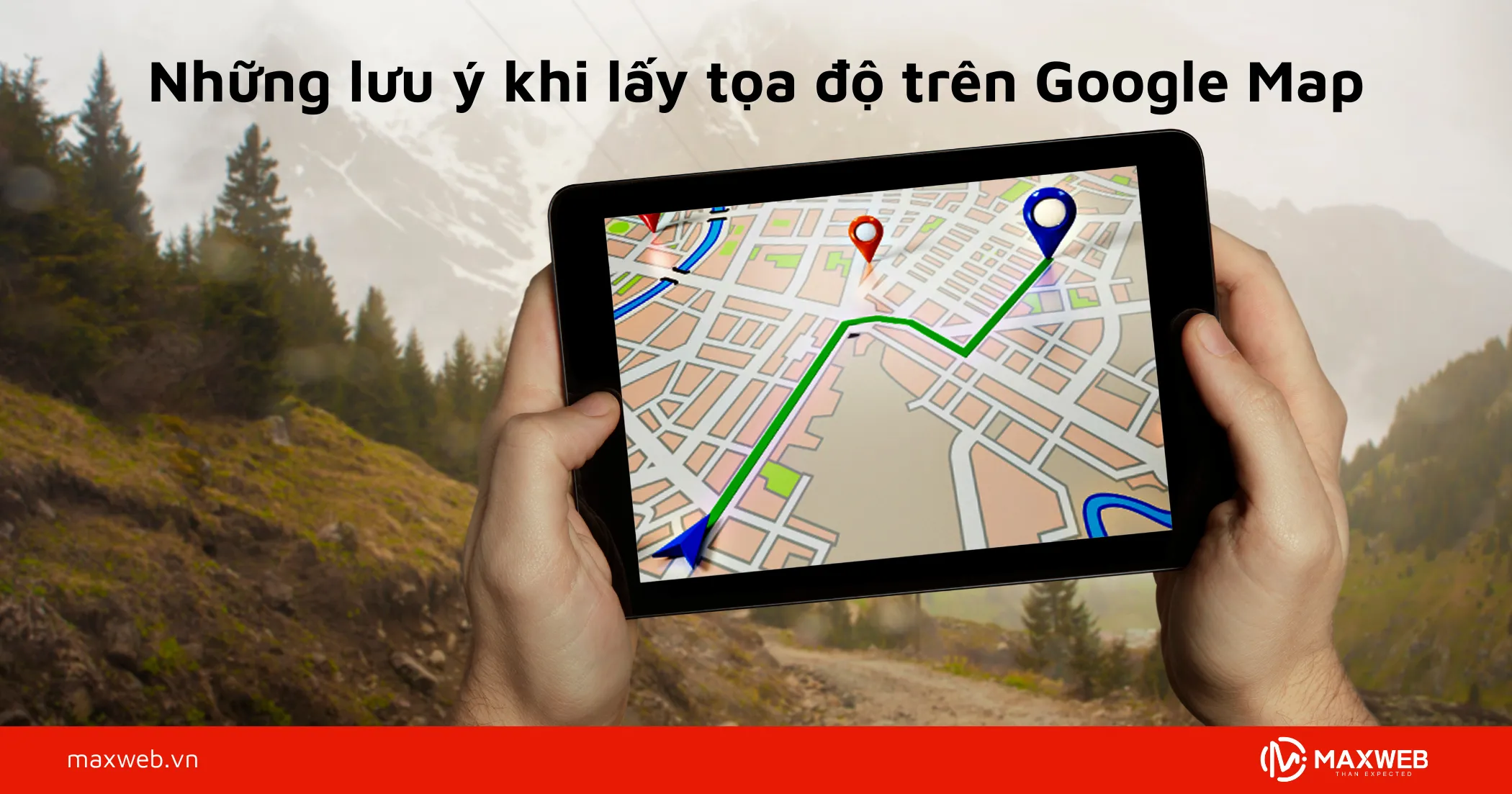 Những lưu ý khi lấy tọa độ trên Google Map