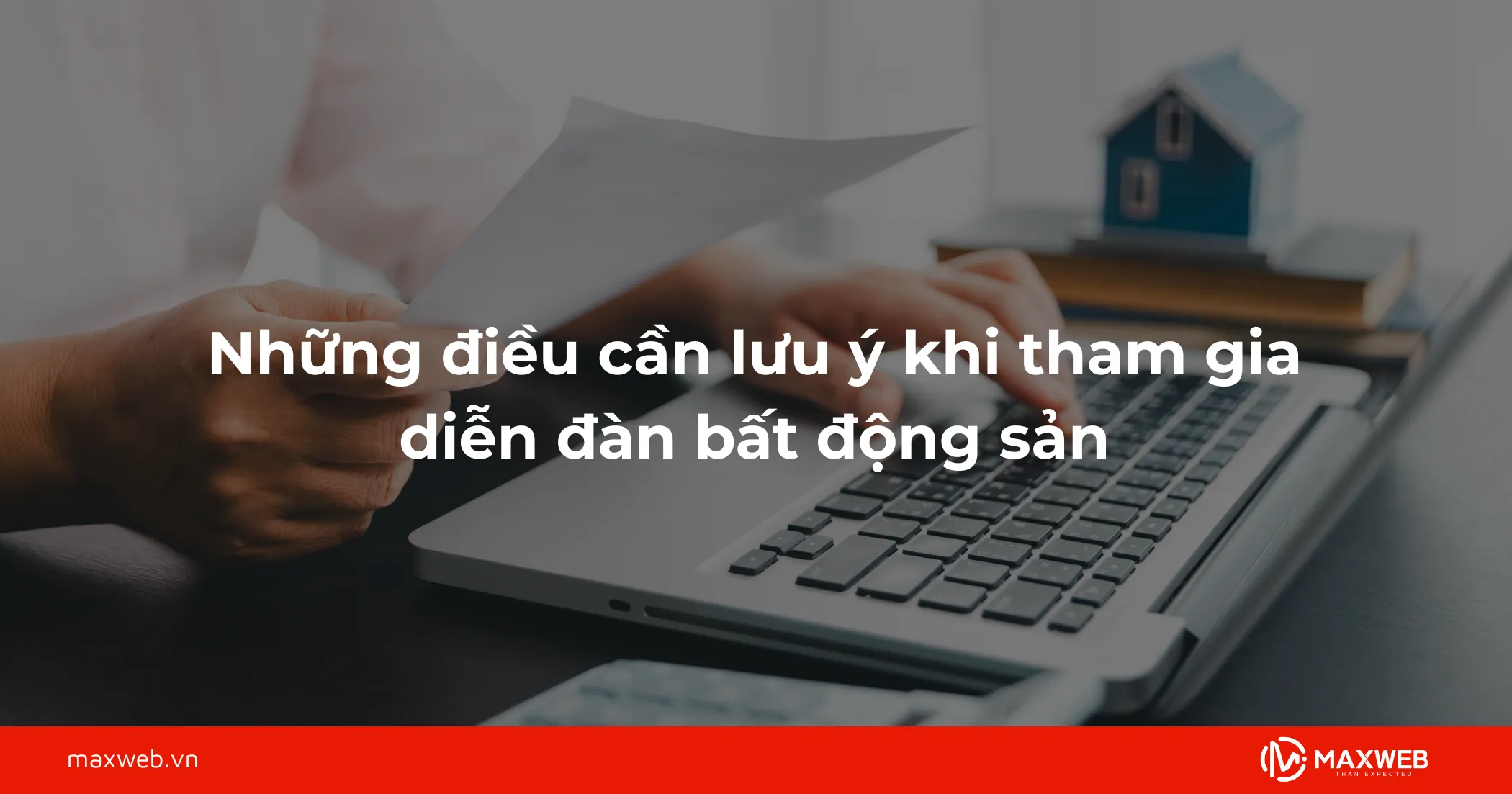 Những điều cần lưu ý khi tham gia diễn đàn bất động sản
