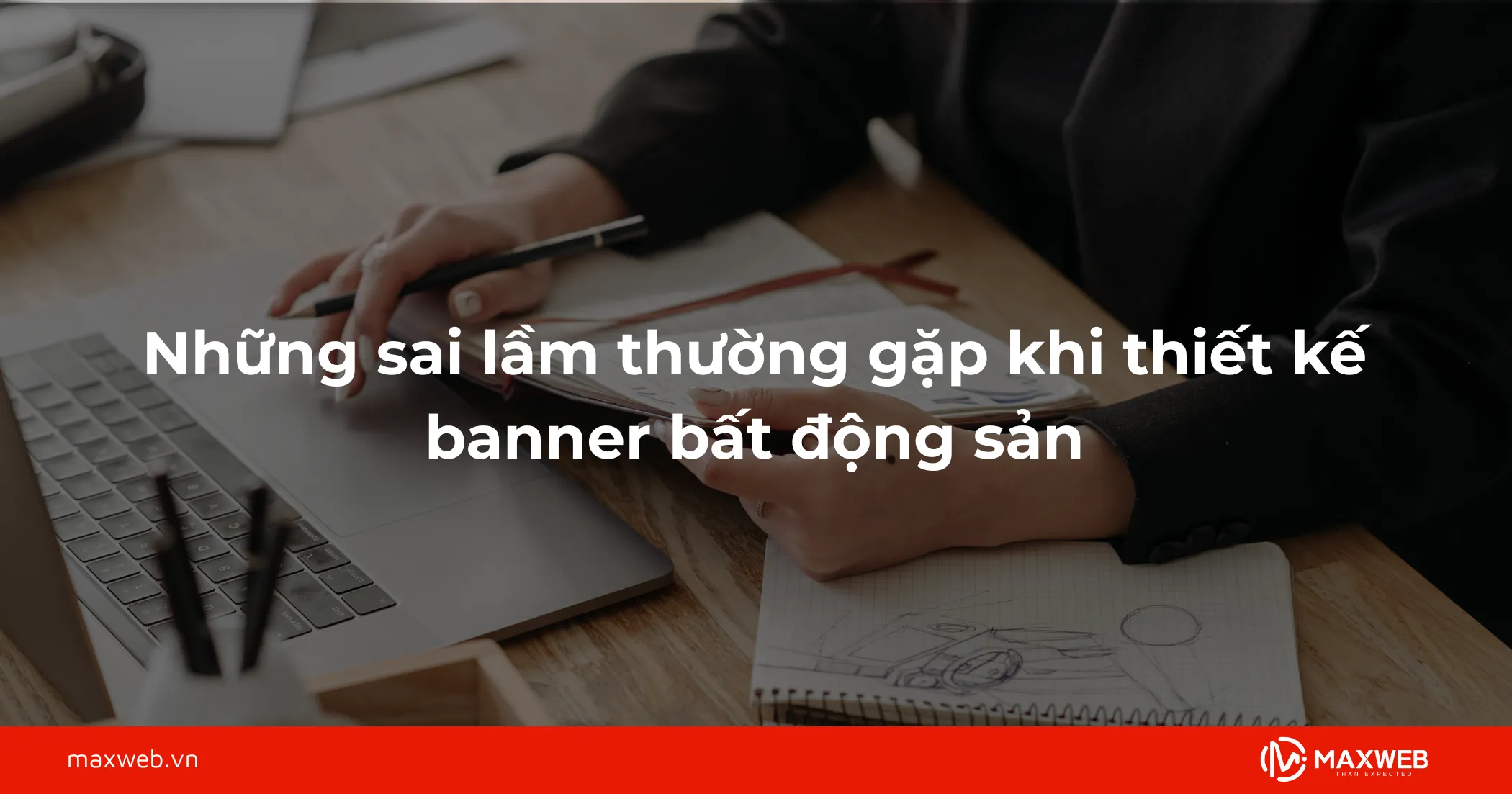 Những sai lầm thường gặp khi thiết kế banner bất động sản