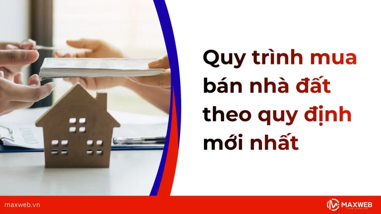 Thủ tục, quy trình mua bán nhà đất theo quy định mới nhất