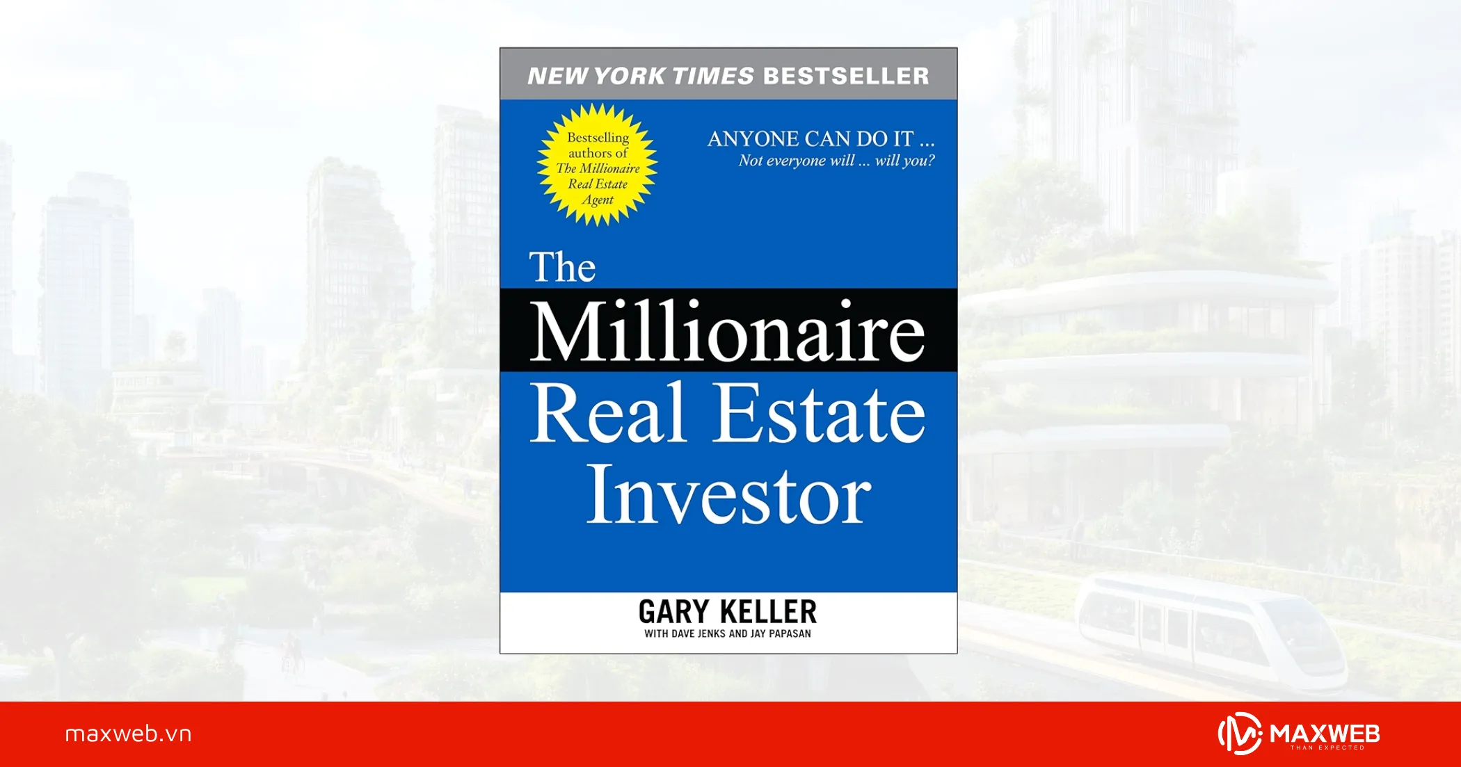 The Millionaire Real Estate Investor – Gary Keller